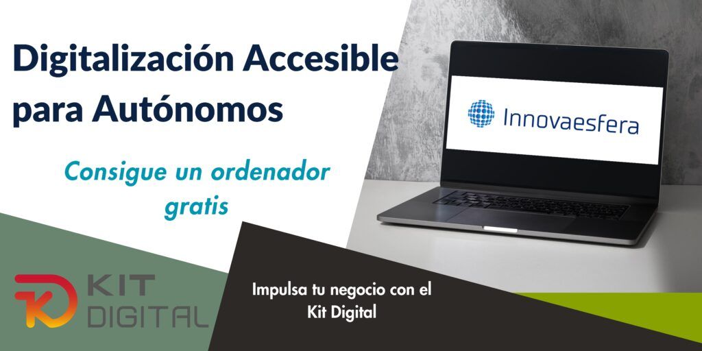 Digitalización Accesible: Cómo un Ordenador Gratis con el Kit Digital Impulsa tu Negocio